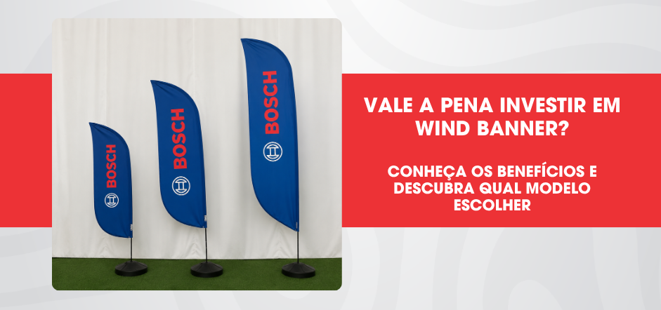 vale-a-pena-investir-em-wind-banner-conheca-os-beneficios-e-descubra-qual-modelo-escolher